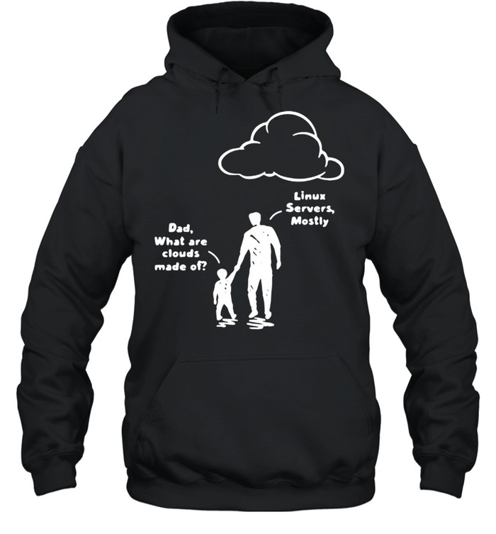 Dad What Are Clouds Made Of Dad  Unisex Hoodie
