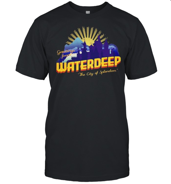 Waterdeep City Of Splendors Greetings Prone Shirt